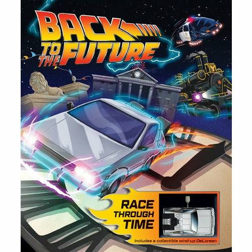 Back to the Future: Race Through Time Hardcover Book with Collectible Wind-up DeLorean Hardcover Book Insight Editions