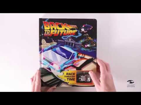 Back to the Future: Race Through Time Hardcover Book with Collectible Wind-up DeLorean Hardcover Book Insight Editions